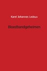 Bloedbandgeheimen - Karel Johannes Ledoux - 9789461933133