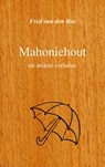 Mahoniehout - Fred van den Bos - 9789461933959