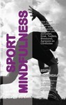 Sport mindfulness - Edith Rozendaal - 9789461934512