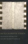 De eucharistie vieren 2002/2008 - ICLZ - 9789461960733