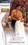 Schaamteloze eis - Melanie Milburne - 9789461993731