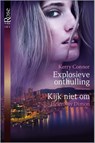 Explosieve onthulling - Kerry Connor ; HelenKay Dimon - 9789461994806