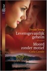 Levensgevaarlijk geheim ; Moord zonder motief - Donna Young ; Carla Cassidy - 9789461995193