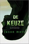 De keuze - Jason Mott - 9789461997968