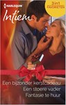 Een bijzonder kerstcadeau ; Een stoere vader ; Fantasie te huur - Darlene Gardner ; Christy Lockhart ; Janelle Denison - 9789461998880
