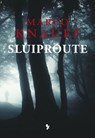 Sluiproute - Marco Knauff - 9789462031012