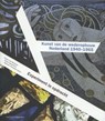 Kunst van de wederopbouw Nederland 1940-1965 - Frans van Burkom ; Yteke Spoelstra ; Simone Vermaat - 9789462080911