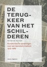 Kunstkritiek in Nederland De terugkeer van het schilderen - Peter de Ruiter - 9789462081253