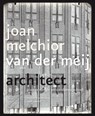 Joan Melchior van der Meij - Michiel Kruidenier ; Paul Smeets - 9789462081574