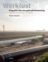 Werklust - Theo Baart - 9789462082441