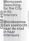 OASE 101 - Eva Storgaard ; Eireen Schreurs ; Rajesh Rajesh Heijnickx ; Frédie Floré ; Marius Grootveld ; William Mann - 9789462084698