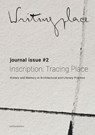 Writingplace journal for Architecture and Literature 2 - Rosa Ainley ; Kris Pint ; Maria Gil Uldemolins ; Henderson Downing ; Nick Dunn ; Nuno Grancho ; Isadora Monteiro ; Viktorija Bogdanova - 9789462084766