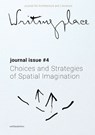 Writingplace journal for Architecture and Literature 4 (pod) - Klaske Havik ; Angeliki Sioli ; Rajesh Heynickx - 9789462085749