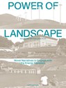 The Power of Landscape - Sven Stremke ; Paolo Picchi ; Dirk Oudes - 9789462087163