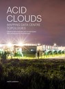 Acid Clouds - Niels Schrader ; Jorinde Seijdel - 9789462087217