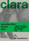 Clara de neushoorn - Gijs van der Ham - 9789462087460