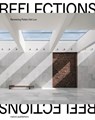 Reflections: Renewing Paleis Het Loo - Floris Alkemade ; Peter Bakkum ; Pien Harms ; Anton Kos ; Michel van Maarseveen ; Koen Ottenheym ; Wim Pijbes ; Dikkie Scipio - 9789462088078