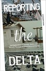 Reporting the Delta - Luca Iuorio ; Sophia Arbara ; Carissa Champlin - 9789462089136