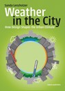 Weather in the City - Sanda Lenzholzer - 9789462089143
