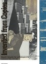 Invented from Copies - Ellen Smit ; Clara Haardt ; Johannes Schwartz - 9789462089556