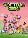 Voetbalgek! - Olivier Sulpice ; Jenfèvre ; Christophe Cazenove - 9789462104730