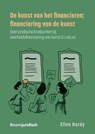 De kunst van het financieren: Financiering van de kunst - E.M.J. Hardy - 9789462127869