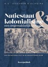 Natiestaat en kolonialisme: een ongemakkelijk verbond - U.J. D' Oliveira - 9789462128347