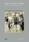 Spel, stoornis en delict - Karel 't Lam ; Marike Lancel ; Frans Koenraadt - 9789462128514