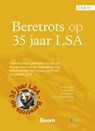 Beretrots op 35 jaar LSA - T. Hartlief ; A. Kolder ; S.D. Lindenbergh ; M. Hebly ; J.W. Sap - 9789462129351