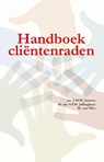Handboek cliëntenraden - Jolande Janssen ; Steven Jellinghaus ; Michiel van Vliet - 9789462152564