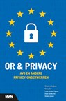 OR en privacy - Steven Jellinghaus ; Rob Latten ; Lieke van den Eijnden ; Ineke van de Pas - 9789462156029