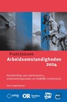 Praktijkboek Arbeidsomstandigheden 2024 - Koen Langenhuysen - 9789462158863
