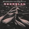 Neerslag - Marjolein van der Gaag - 9789462176713