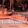 Vasthouden! - Ellen Rink - 9789462177024