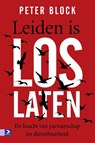 Leiden is loslaten - Peter Block - 9789462200562