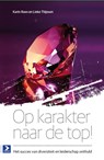 Op karakter naar de top! - Karin Raes ; Lieke Thijssen - 9789462201453