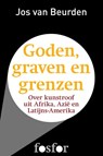 Goden, graven en grenzen - Jos van Beurden - 9789462250253