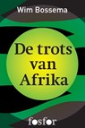 De trots van Afrika - Wim Bossema - 9789462251106