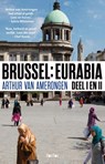 Brussel: Eurabia 1 en 2 - Arthur van Amerongen - 9789462251762