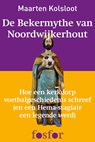 De bekermythe van Noordwijkerhout - Maarten Kolsloot - 9789462251908