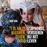 't is alles kleuren, zilver, goud - Dirk Kok - 9789462261068