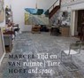 Tijd en ruimte,  Marcel van Hoef - Job Smeets ; Emily Ansenk ; Ridsert Hoekstra ; Hans Razenberg - 9789462261297
