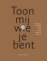 Toon mij wie je bent - Miek van Dongen - 9789462264212