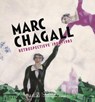 Chagall 1908-1985 - Jean-Claude Marcadé - 9789462300859