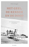 Het geel, de renner en de dood - Wille Verhegghe - 9789462310315