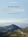 De weg naar Covadonga - Edwin Winkels - 9789462310476