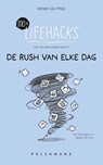 100+ Lifehacks voor een eenvoudiger leven in de rush van elke dag - Wendy De Pree - 9789462348424