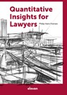 Quantitative Insights for Lawyers - Philip Hans Franses - 9789462362154