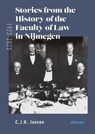 Stories From the History of the Faculty of Law in Nijmegen (1923-2023) - C.J.H. Jansen - 9789462366053