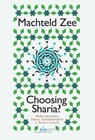 Choosing Sharia? - Machteld Zee - 9789462366343